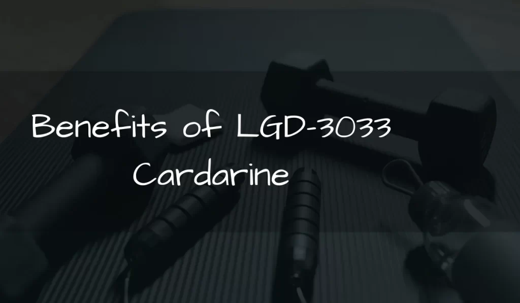 Benefits of Cardarine